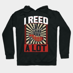 I Reed A Lot - Bagpiper Hoodie